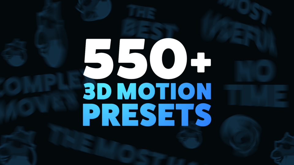 3D Motion Presets
